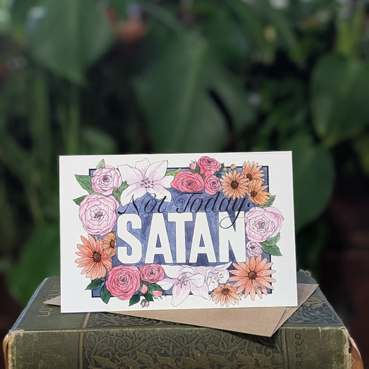 Not Today Satan - Greeting Card